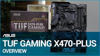 TUF GAMING X470PLUS Gaming Motherboard Overview [upl. by Notelrahc]