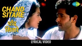 Chand Sitare with lyrics  चाँद सितारे गाने के बोल  Kaho Na Pyar Hai  Hrithik RoshanAmisha Patel [upl. by Nesnej146]