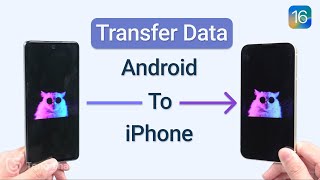 How to Transfer Data from Android to iPhone 14 [upl. by Ajet595]