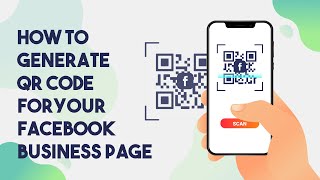 How To Generate QR Code For Your Facebook Business Page [upl. by Annabella24]