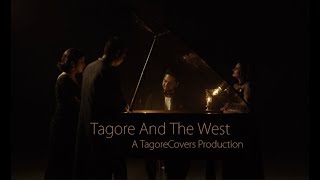 Tagore And The West  Medley  A TagoreCovers Production [upl. by Elletsirk]