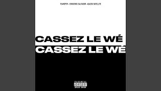 Cassez le wé [upl. by Eoin]