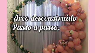 Arco desconstruido passo a passo [upl. by Notaek]