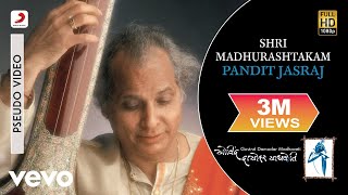 Shri Madhurashtakam  Pandit Jasraj  Govind Damodar Madhaveti [upl. by Gnep733]