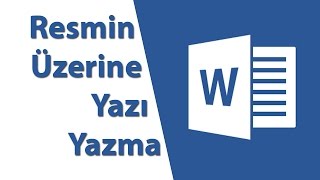 Word Resmin Üzerine Yazı Yazma [upl. by Ofori715]