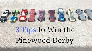 3 Tips to Win the Pinewood Derby [upl. by Gleda676]