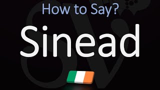 How to Pronounce Sinead CORRECTLY Irish Name Meaning amp Pronunciation [upl. by Yllas]