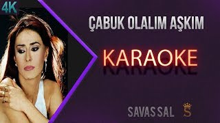 Çabuk Olalım Aşkım Karaoke [upl. by Cheffetz]