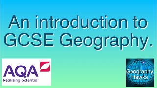 An introduction to GCSE Geography AQA specification Powered by GeographyHawks [upl. by Tymes]