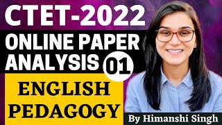 CTET 2022 Online Exam  Previous Year Papers Analysis English Pedagogy by Himanshi Singh [upl. by Ardnajela]