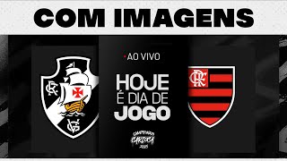 COM IMAGENS  VASCO X FLAMENGO CARIOCA 2025  SEMIFINAL  IDA  VASCOTV [upl. by Ogir813]