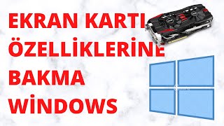 Ekran Kartı Özelliklerine Bakma Windows 10 Ekran Kartı Özelliklerini Öğrenme [upl. by Aleek]