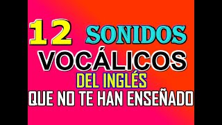 TODOS LOS SONIDOS VOCÁLICOS DEL INGLÉS [upl. by Zeitler]