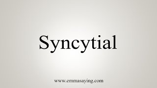 How To Say Syncytial [upl. by Sankey]