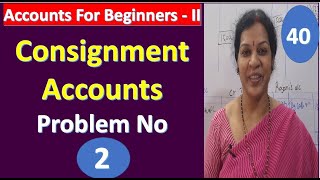 4 Consignment Accounts  Problem No  2 [upl. by Winny]