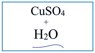 Equation for CuSO4  H2O  Copper II sulfate  Water [upl. by Crissie]