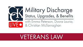 Military Discharge Status Upgrades and VA Benefits [upl. by Wagner]