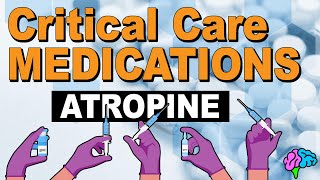 Atropine  Critical Care Medications [upl. by Josefina947]