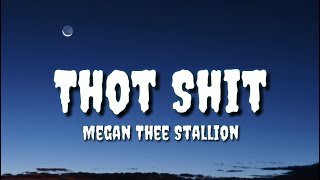 Megan Thee Stallion  Thot Shit Lyrics [upl. by Ceporah]