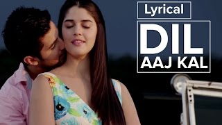 Dil Aaj Kal  Full Song with Lyrics  Purani Jeans [upl. by Herbert]