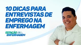 10 dicas para Entrevistas de Emprego na Enfermagem [upl. by Cire]