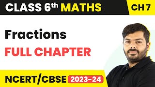 Fractions  Full Chapter Explanation and NCERT Solutions  Class 6 Maths Chapter 7 [upl. by Lelah]