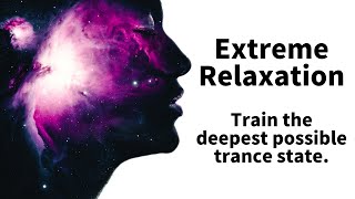 Extreme Relaxation Hypnosis for Incredibly Deep Trance NonSleep Deep Rest [upl. by Ona575]