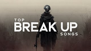 Top Breakup Songs LYRICS [upl. by Altheta]