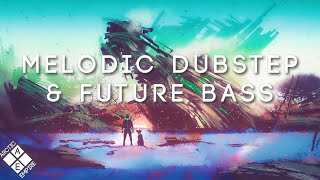 Epic Melodic Dubstep amp Future Bass Collection 2022 2 Hours [upl. by Ty563]