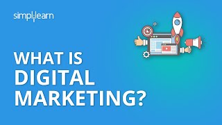 What Is Digital Marketing  Introduction To Digital Marketing  Digital Marketing  Simplilearn [upl. by Elrod]