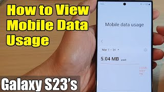 Galaxy S23s How to View Mobile Data Usage [upl. by Colan650]