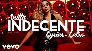 Anitta  Indecente Lyrics  Letra [upl. by Arihsa]