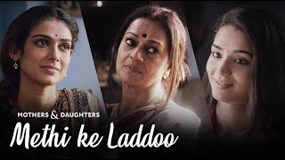 Methi Ke Laddoo Ft Zarina Wahab Aakanksha Singh and Anjali Barot  Mothers amp Daughters [upl. by Sudnor]