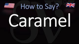 How to Pronounce Caramel CORRECTLY [upl. by Eityak]