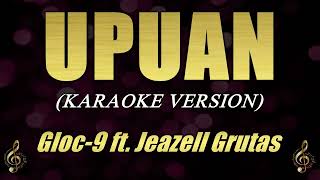 UPUAN  Gloc9 Karaoke [upl. by Sneve696]