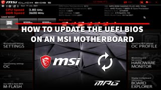 How To Update The UEFI BIOS On An MSI Motherboard  2 Methods [upl. by Zelig]