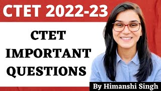 CTET 2022 Online Exam  Important Questions CDP by Himanshi Singh [upl. by Iadahs857]