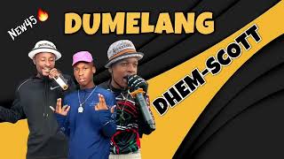 DHEMSCOTT  DUMELANG NEW45 [upl. by Hazmah]