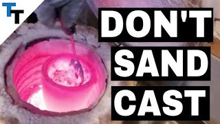 You Need to Know This Before You Sand Cast [upl. by Annaiviv]