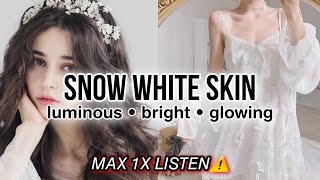 1X LISTEN MAX⚠️ Snow White Skin Subliminal pearly white crystal clear skin ﹃ [upl. by Jessamyn]