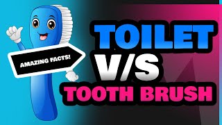 Toilet and Tooth Brush [upl. by Con]