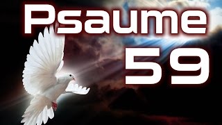 Psaume 59  Psaumes Chapitre 59 HD [upl. by Arihsa374]