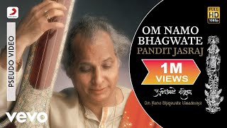 Pandit Jasraj  Om Namo Bhagwate [upl. by Ennaj656]