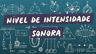 Nível de Intensidade Sonora  Brasil Escola [upl. by Reivad325]