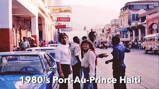 1980s PortAuPrince Haiti when Haiti Was Civilized [upl. by Dayna]