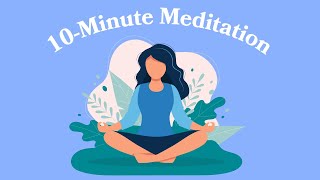 10Minute Daily Meditation [upl. by Feeney]