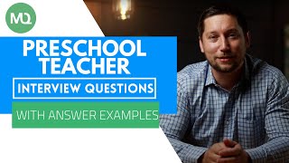 Preschool Teacher Interview Questions with Answer Examples [upl. by Alber577]