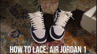 HOW TO LACE AND STYLE AIR JORDAN 1S [upl. by Namzed22]