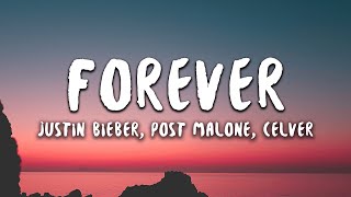 Justin Bieber Post Malone  Forever Lyrics feat Clever [upl. by Oz778]