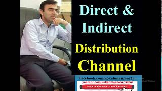 Direct and Indirect Distribution Channel  types of distribution channel  marketing intermediary [upl. by Conias]